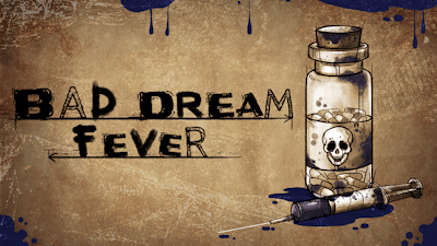 Bad Dream: Fever