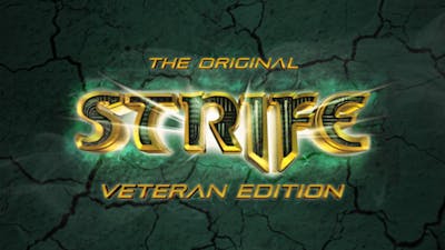 The Original Strife: Veteran Edition