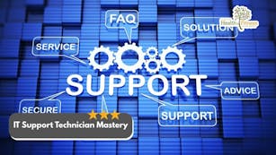 IT Support Technician Mastery