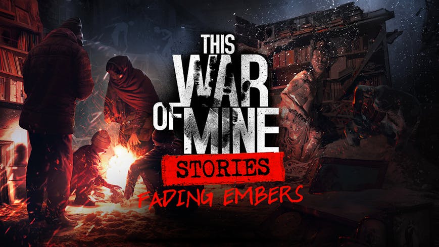 Product cover for This War of Mine: Stories - Fading Embers (ep. 3)