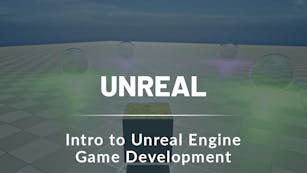 Intro to Unreal Engine Game Development