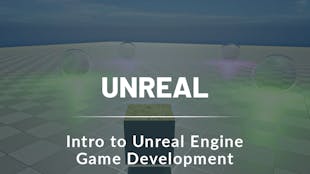 Intro to Unreal Engine Game Development