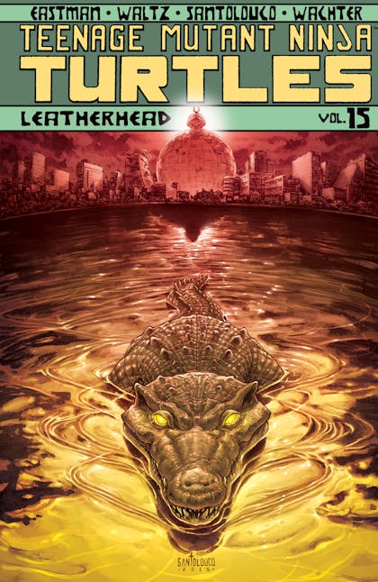 Teenage Mutant Ninja Turtles, Vol. 15: Leatherhead