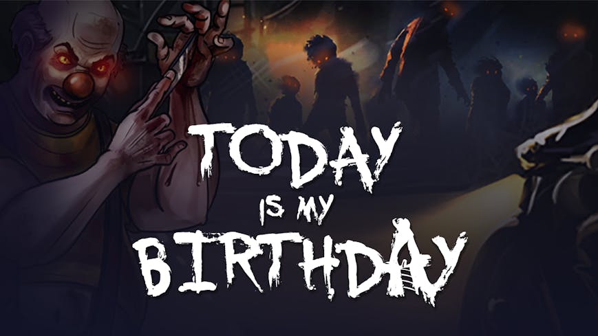 Today Is My Birthday