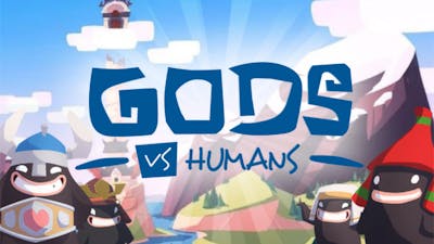 Gods vs Humans