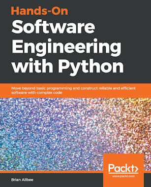 Hands-On Software Engineering with Python