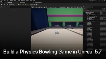 Build a Physics Bowling Game in Unreal 5.7