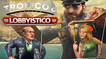 Product cover for Tropico 6 - Lobbyistico DLC