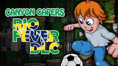 Canyon Capers - Rio Fever DLC