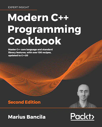 Modern C++ Programming Cookbook - Second edition