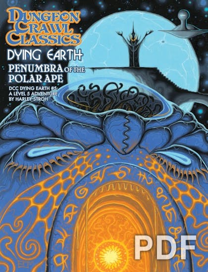 Dungeon Crawl Classics Dying Earth #5: Penumbra of the Polar Ape