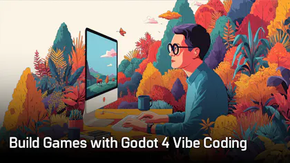 Game Development with Godot 4 Vibe Coding