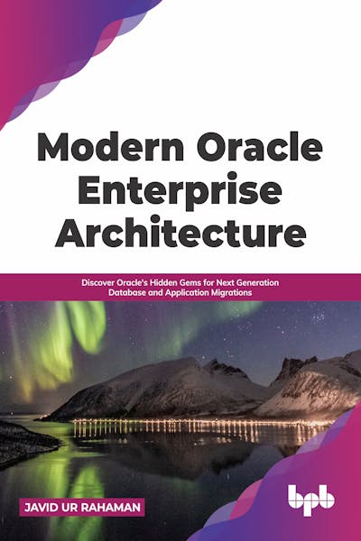 Modern Oracle Enterprise Architecture