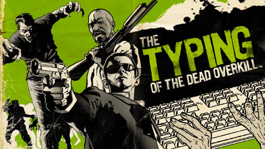 Typing of the dead: Overkill