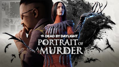 Dead by Daylight - Portrait of a Murder Chapter - DLC