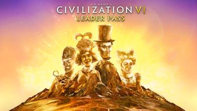 Sid Meier’s Civilization VI: Leader Pass - DLC