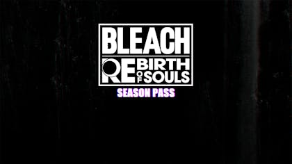 Product cover for BLEACH Rebirth of Souls - Season Pass - DLC