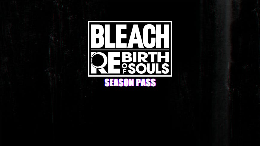 Product cover for BLEACH Rebirth of Souls - Season Pass