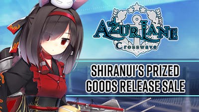 Azur Lane: Crosswave – Shiranui's Prized Goods Release Sale