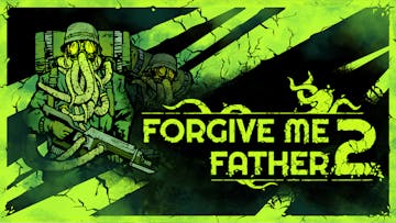 Forgive Me Father 2