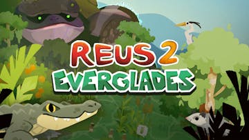 Reus 2 - Everglades