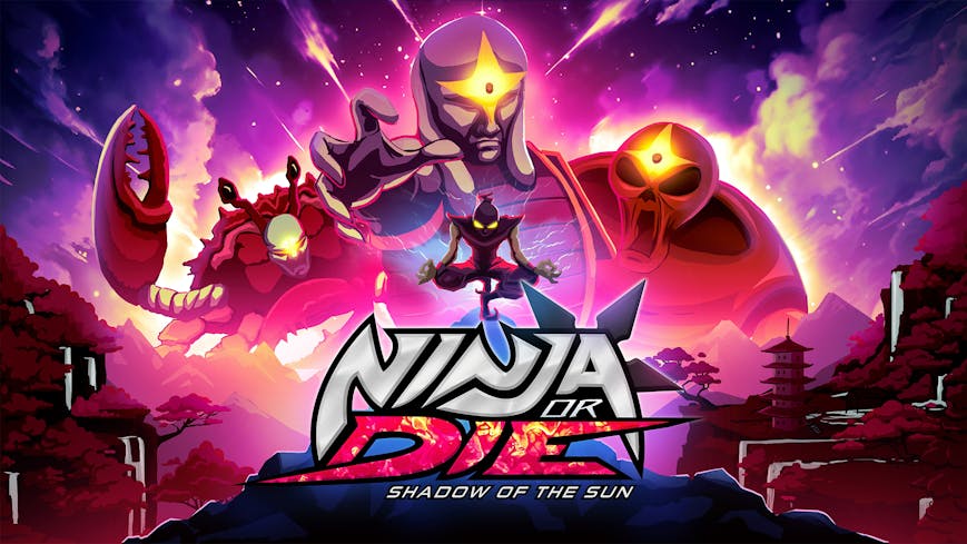 Product cover for Ninja or Die: Shadow of the Sun