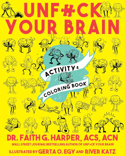Unfuck Your Brain Activity & Coloring Book