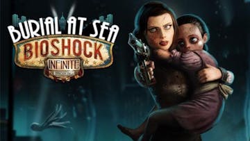 BioShock Infinite: Burial at Sea - Episode Two DLC