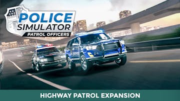 Police Simulator: Patrol Officers: Highway Patrol Expansion