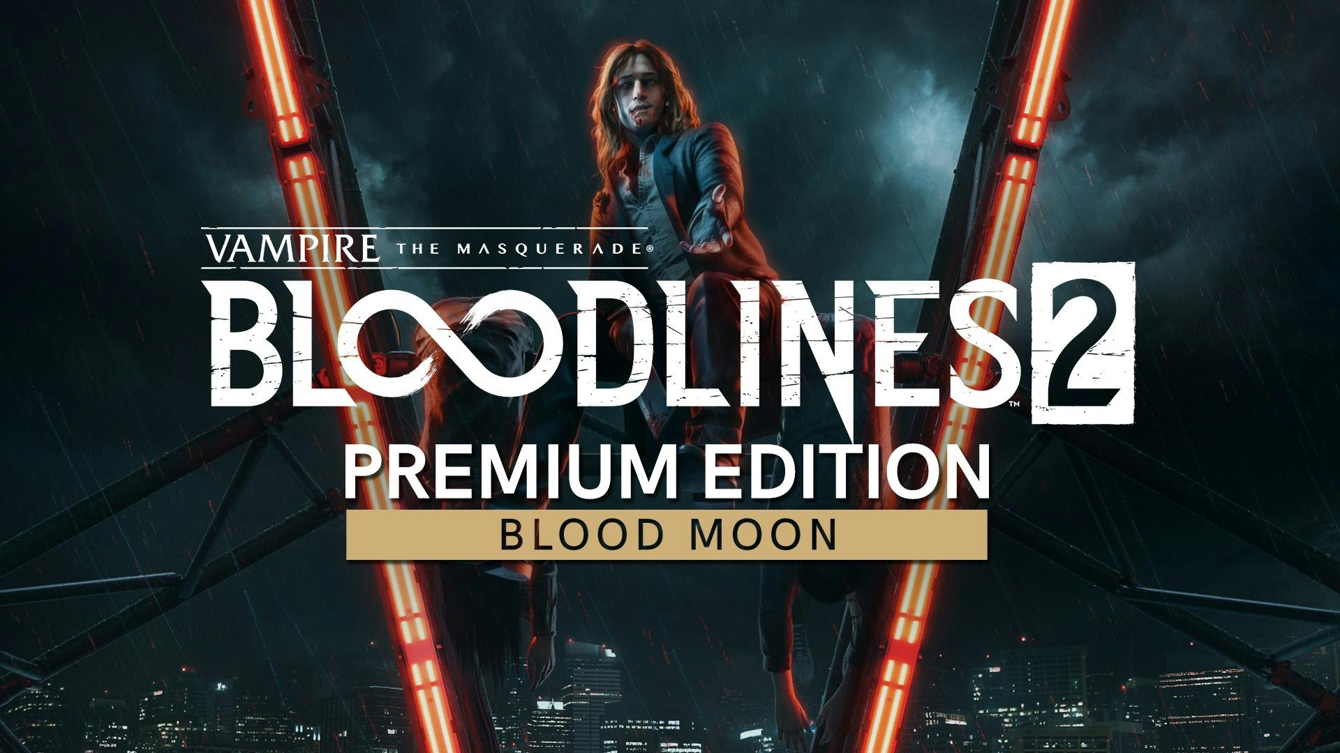 Vampire: The Masquerade® - Bloodlines™ 2 - Blood Moon Edition | PC