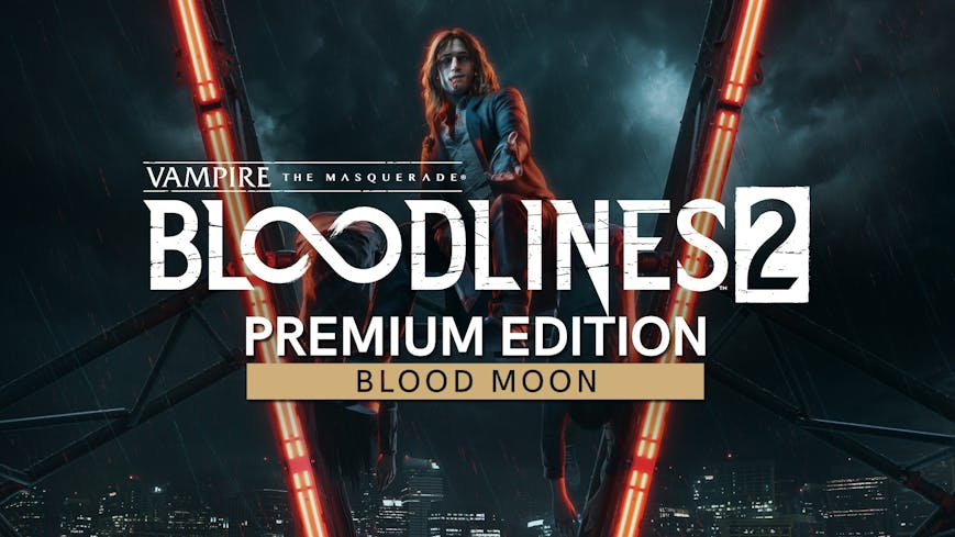 Vampire: The Masquerade® - Bloodlines™ 2 - Blood Moon Edition