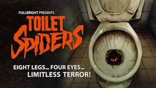 Product cover for Fullbright Presents TOILET SPIDERS