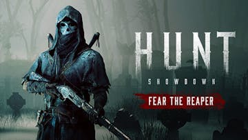 Hunt: Showdown 1896 – Fear The Reaper
