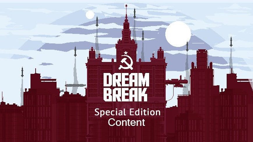 DreamBreak - Soviet Bloc Edition Content