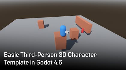 Basic Third-Person 3D Character Template in Godot 4.6