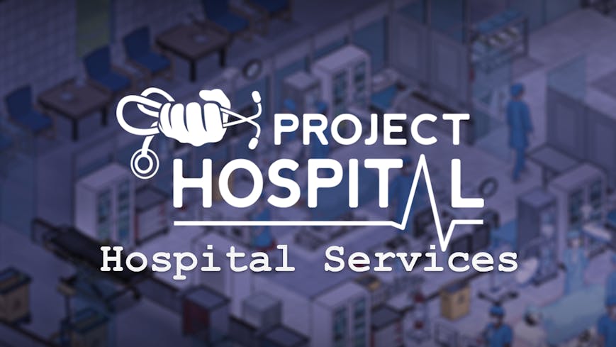 Project Hospital - Hospital Services