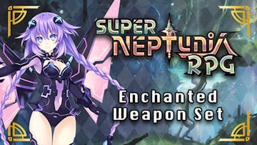 Super Neptunia RPG - Enchanted Weapon Set DLC