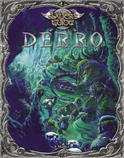The Slayer's Guide to Derro