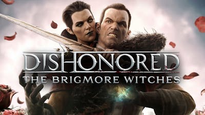 Dishonored: The Brigmore Witches DLC