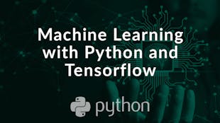 Machine Learning with Python and Tensorflow