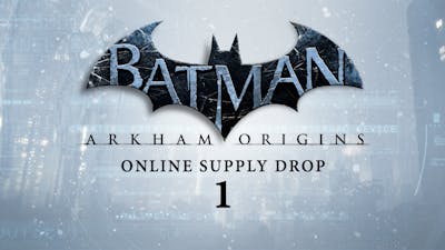 Batman: Arkham Origins - Online Supply Drop 1 DLC