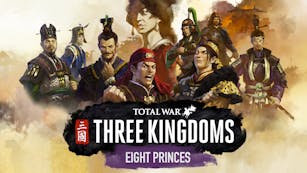 Total War: THREE KINGDOMS - Eight Princes - DLC
