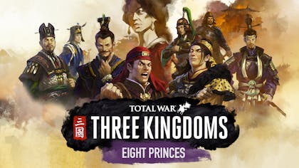 Total War: THREE KINGDOMS - Eight Princes - DLC