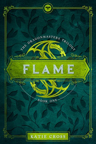 FLAME | Book 1 in the Dragonmaster Trilogy