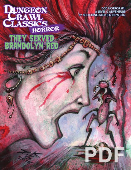 Dungeon Crawl Classics Horror #1: They Served Brandolyn Red