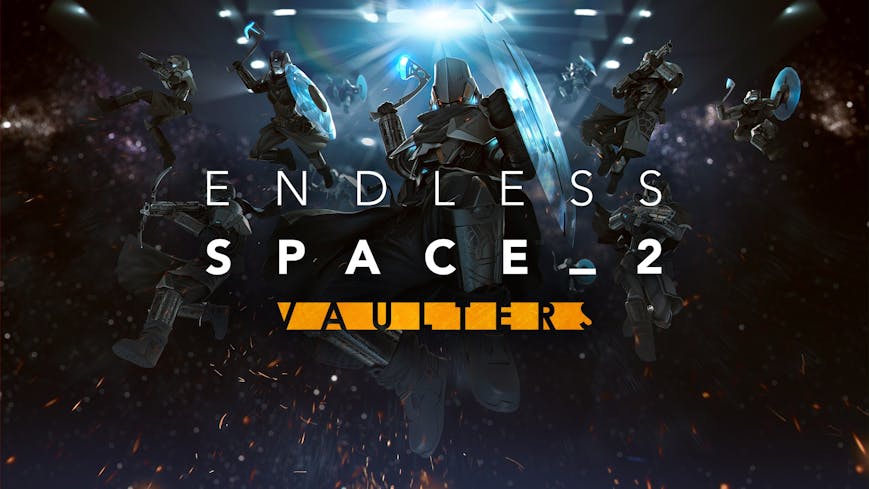 Endless Space® 2 - Vaulters