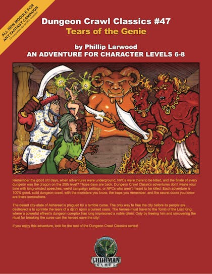 Dungeon Crawl Classics #47: Tears of the Genie