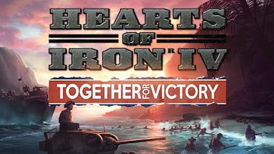 Hearts of Iron IV: Together for Victory DLC