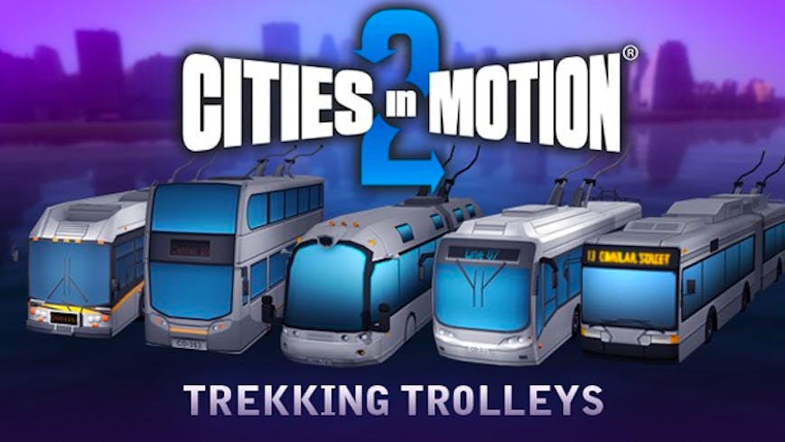 Cities in Motion 2: Trekking Trolleys