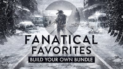 Build your own Fanatical Favorites Bundle